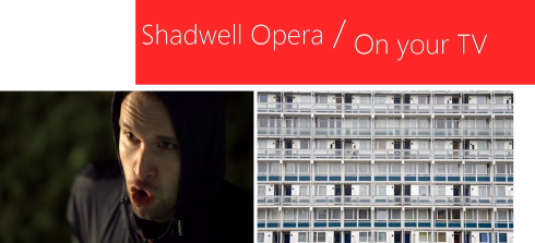 Shadwell Opera